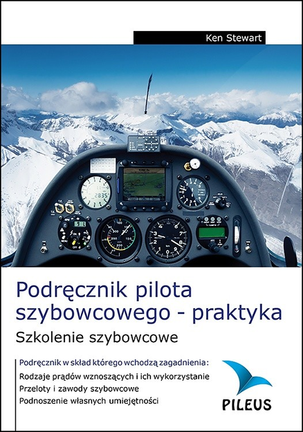 Lehrbuch für Segelflugpiloten - Praxis - PILEUS