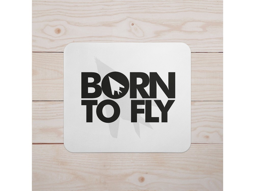 Mauspad Born to Fly