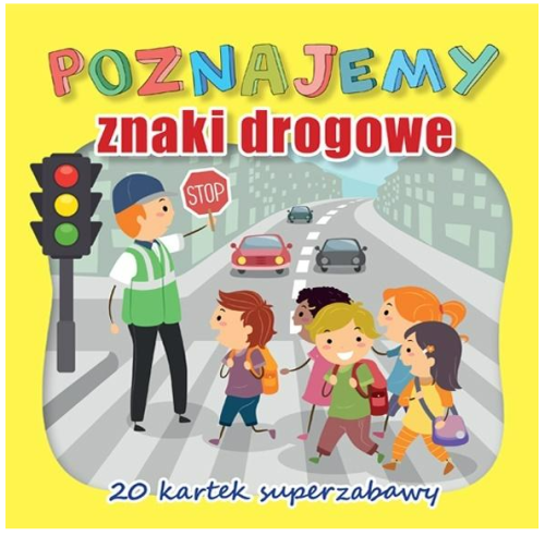 Kolorowanka POZNAJEMY ZNAKI DROGOWE 20 kartek superzabawy