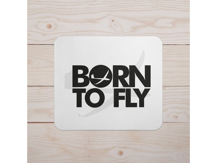 Mouse pad Born to Fly