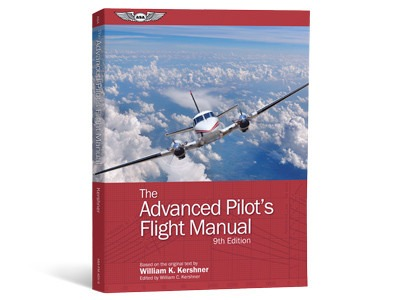 The Advanced Pilot's Flight Manual-9th Edition ASA